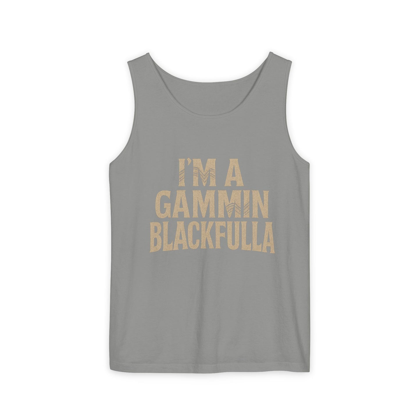 I'M A GAMMIN BLACKFULLA SINGLETS