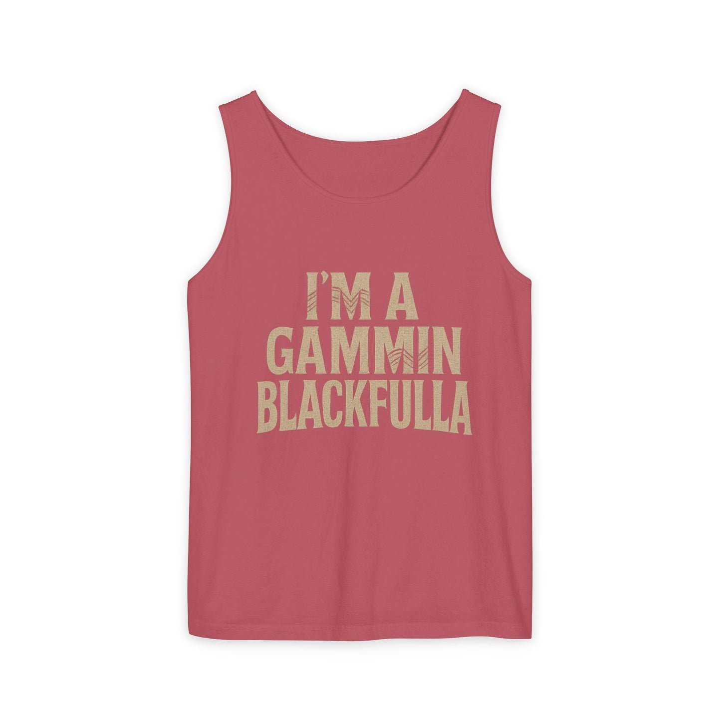 I'M A GAMMIN BLACKFULLA SINGLETS