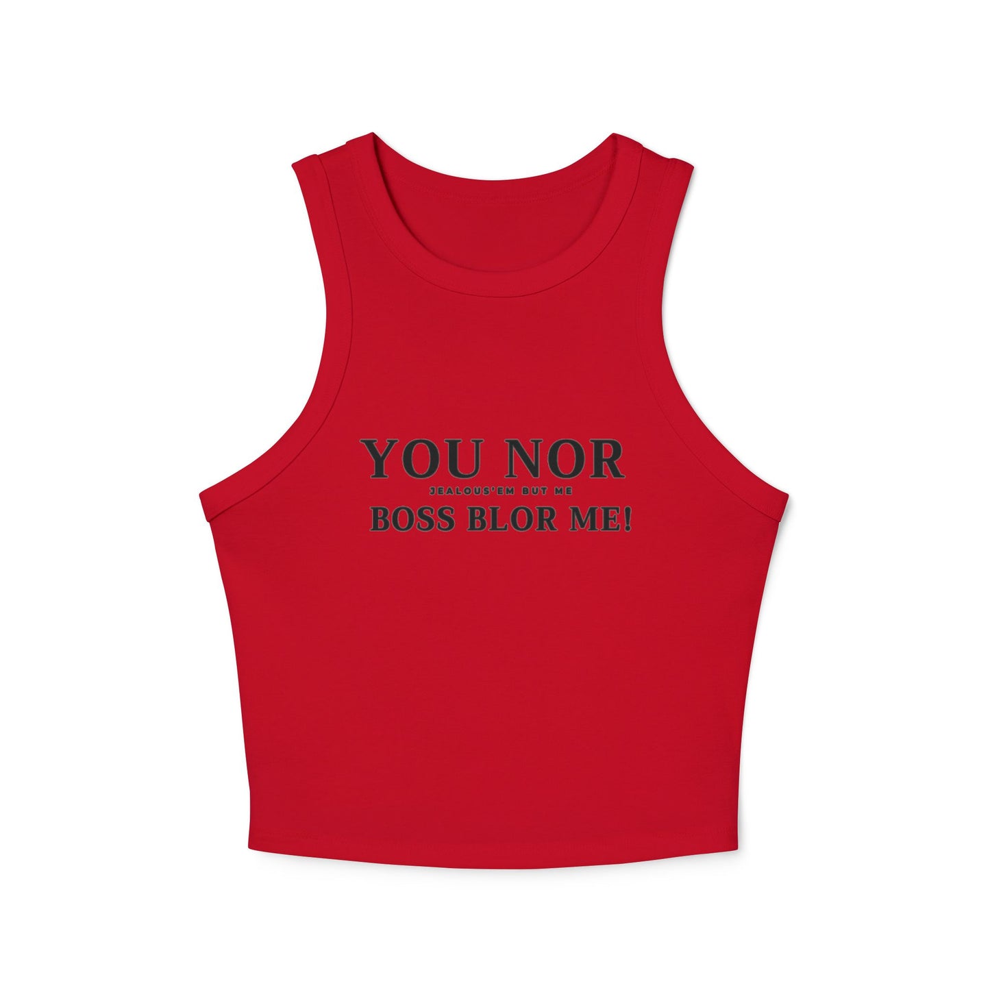 YOU NO BOSS BLOR ME! Micro Rib Top 1