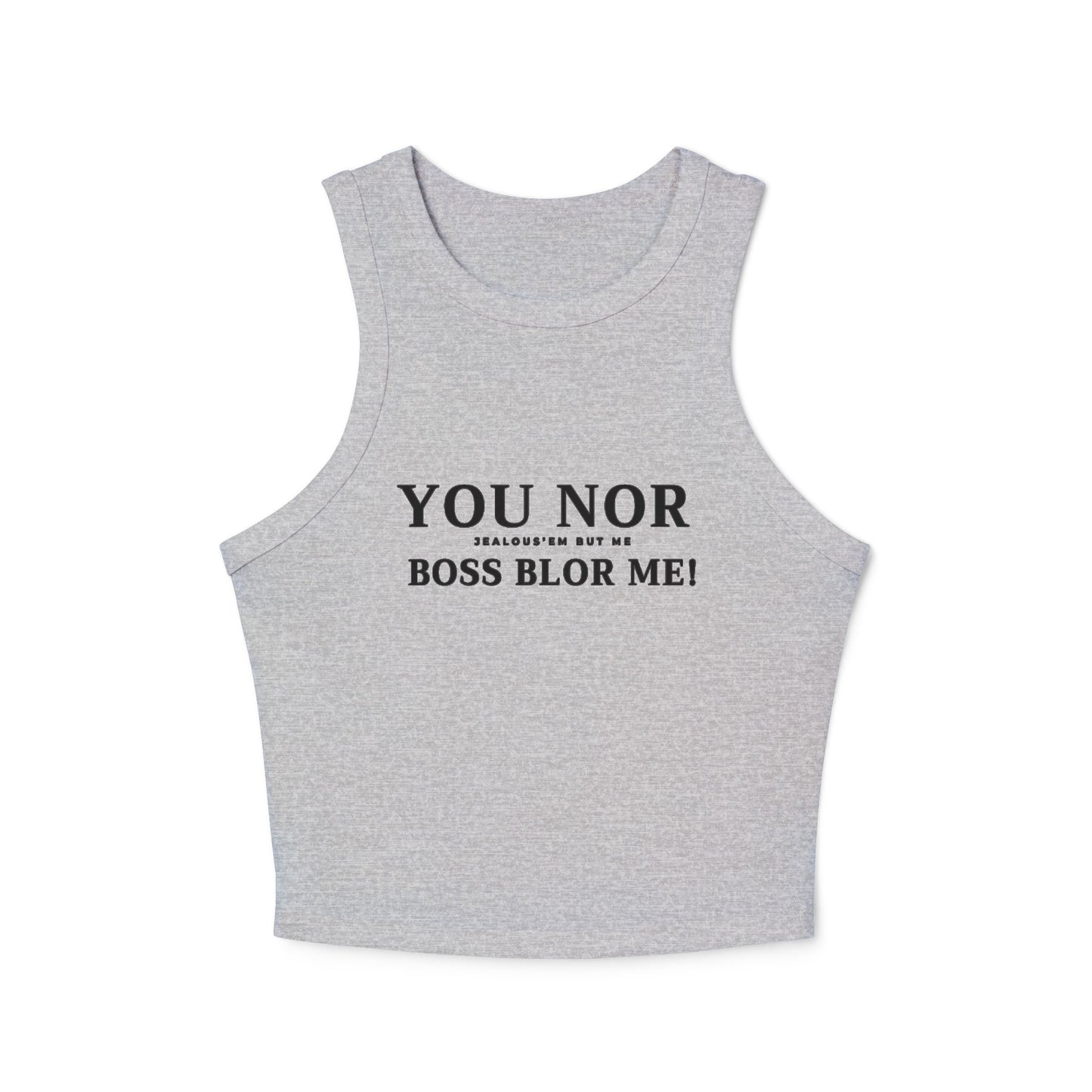 YOU NO BOSS BLOR ME! Micro Rib Top 1