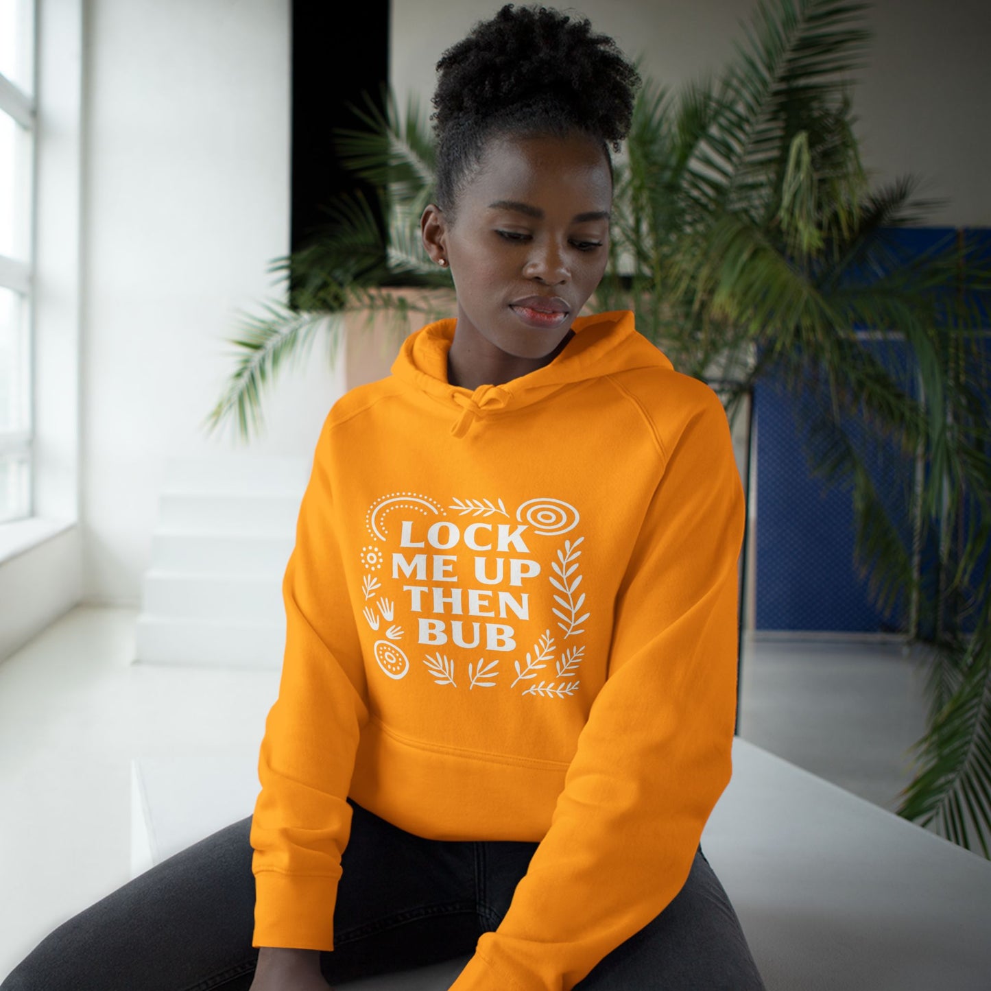 Lock Me Up Then Bub Unisex Hoodie