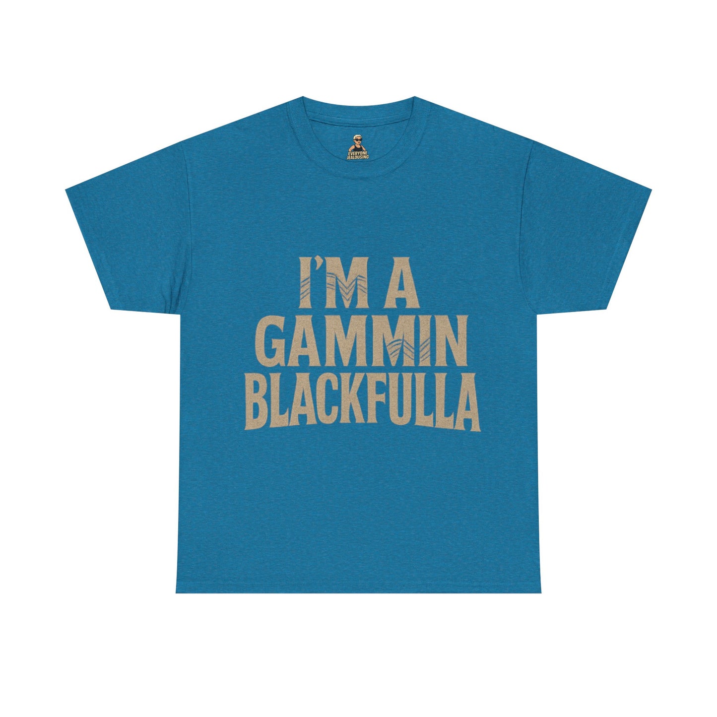 I'M GAMMIN BLACKFULLA TSHIRTS