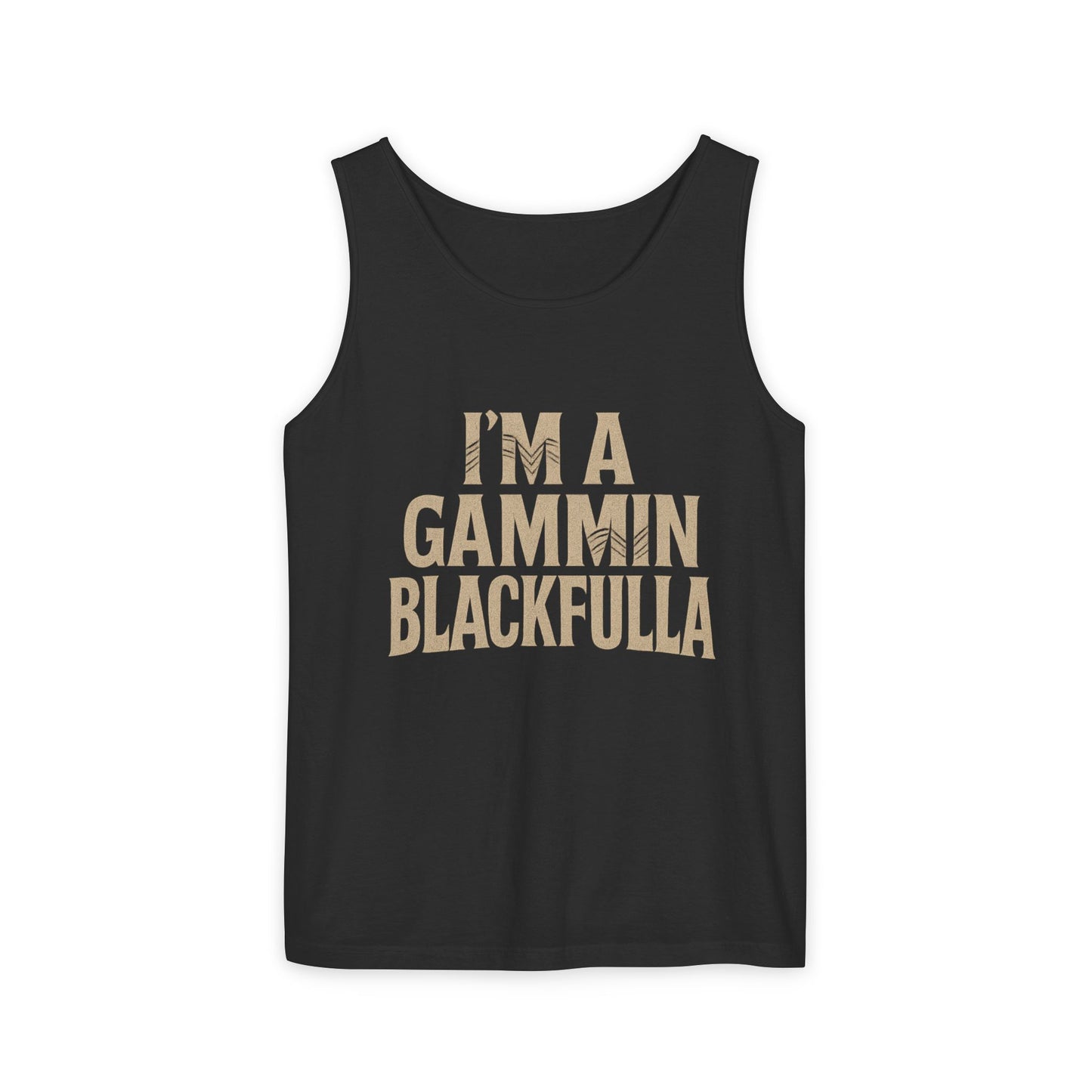 I'M A GAMMIN BLACKFULLA SINGLETS