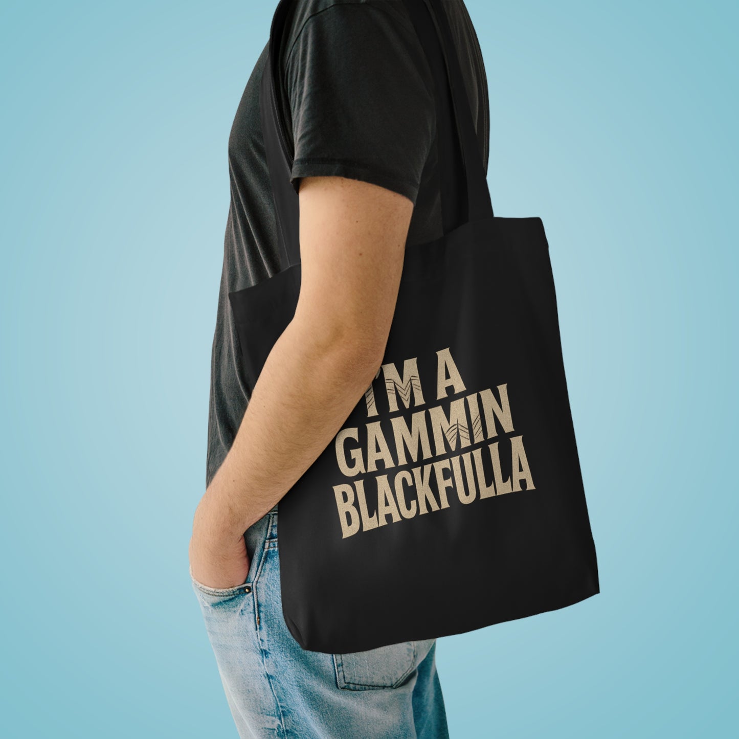 I'M A GAMMIN BLACKFULLA TOTE BAG
