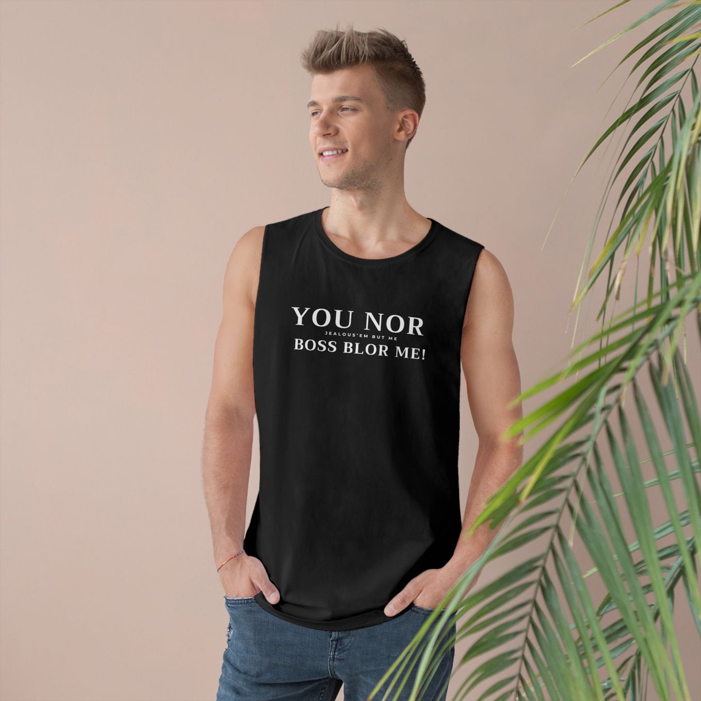 YOU NO BOSS BLOR ME (BLACK SINGLET)
