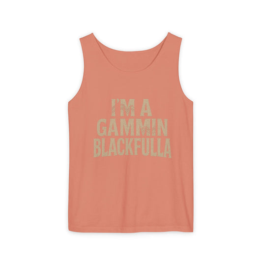 I'M A GAMMIN BLACKFULLA SINGLETS