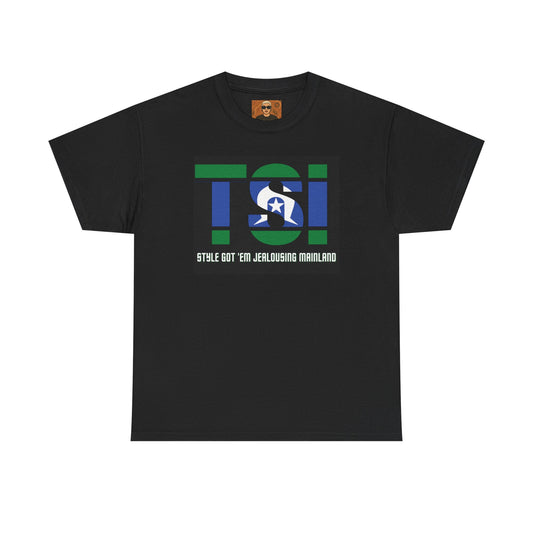 TSI STYLE GOT 'EM JEALOUSING MAINLAND" – Unapologetically Islander.